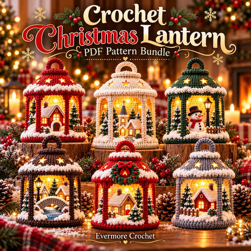 7-in-1 Winter Village Lantern Crochet Pattern Bundle PDF – Christmas Decor