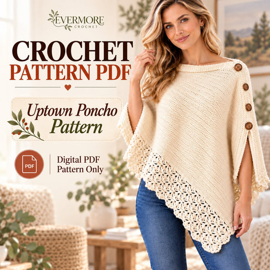 Uptown Poncho Crochet Pattern PDF – Easy Women’s Crochet Wrap with Button Detail & Lace Border